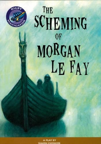 Navigator: The Scheming of Morgan le Fay Guided Reading Pack (NAVIGATOR POETRY & PLAYS) Foreign Languages ​​& Dictionaries