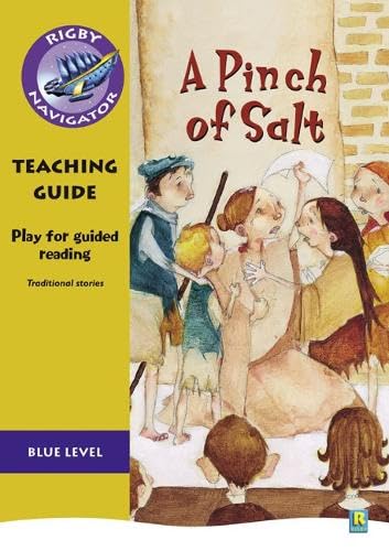 Navigator Plays: Year 4 Blue Level A Pinch of Salt Teacher Notes (NAVIGATOR POETRY & PLAYS) Novels & Short Stories