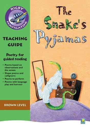 Navigator Poetry: Year 3 Brown Level Snake's Pyjamas Teacher Notes (NAVIGATOR POETRY & PLAYS) Novels & Short Stories