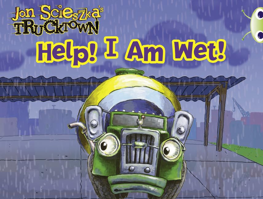 Bug Club Pink A Trucktown: Help! I Am Wet! 6-pack Novels & Short Stories