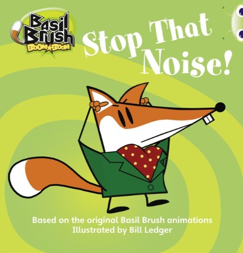 Bug Club Blue (KS1) A/1B Basil Brush: Stop that Noise! 6-pack Novels & Short Stories