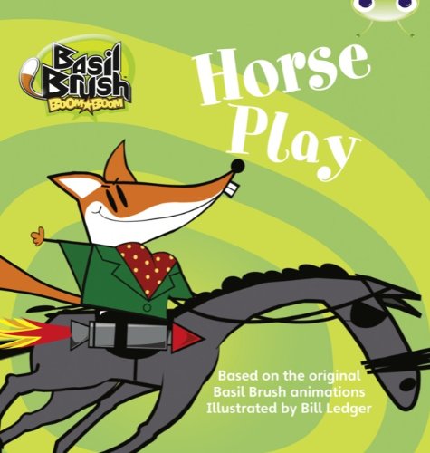 Bug Club Blue (KS1) B/1B Basil: Horse Play 6-pack Novels & Short Stories
