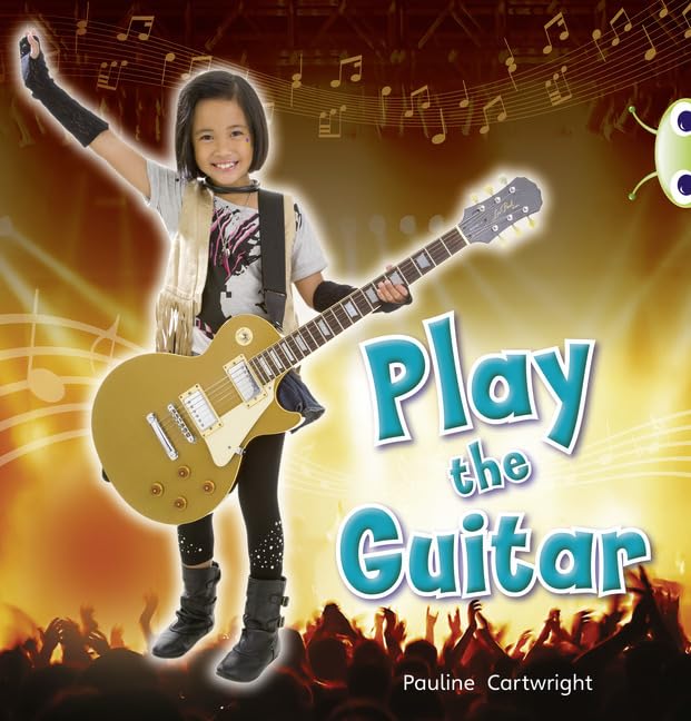 Bug Club Non-fiction Blue (KS1) C/1B Play the Guitar 6-pack Study Guides