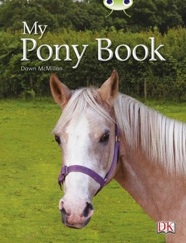 Bug Club Non-fiction Yellow A/1C My Pony Book 6-pack Novels & Short Stories
