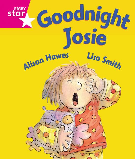 Rigby Star Guided Reception: Pink Level: Goodnight Josie Pupil Book (single) Study Guides