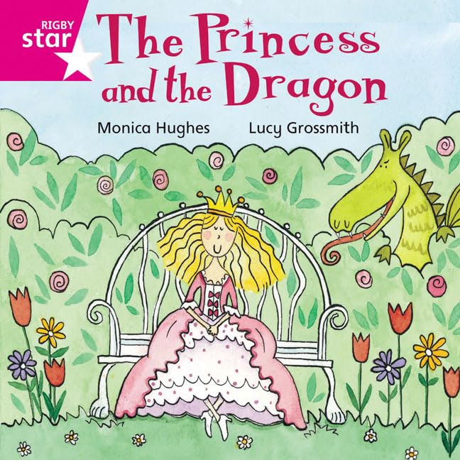 Rigby Star Independent Pink Reader 12: The Princess and the Dragon book