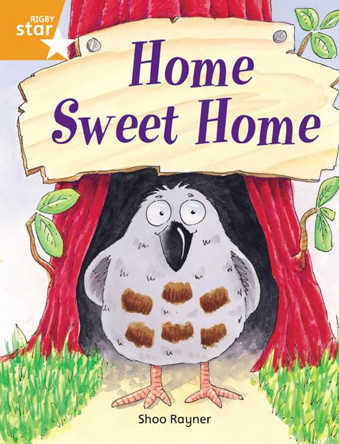 Rigby Star Independent Orange Reader 3: Home Sweet Home Study Guides