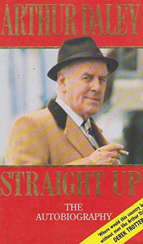Straight Up: The Autobiography of Arthur Daley Books