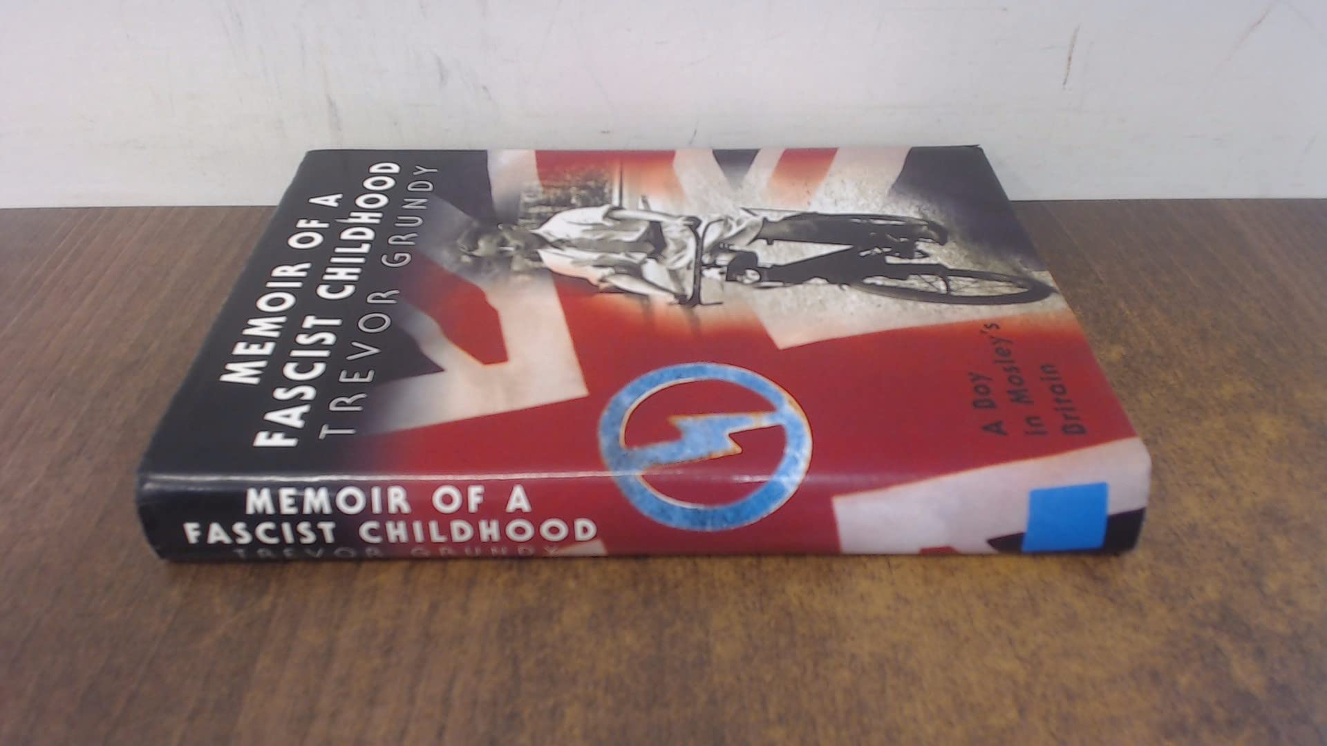 Memoir of a Fascist Childhood: A Boy in Mosley's Britain Science