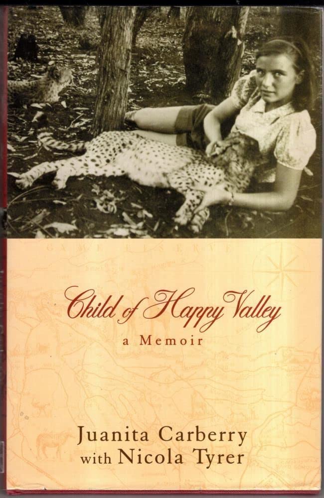 Child of Happy Valley: The Childhood Memoir of Juanita Carberry Memories