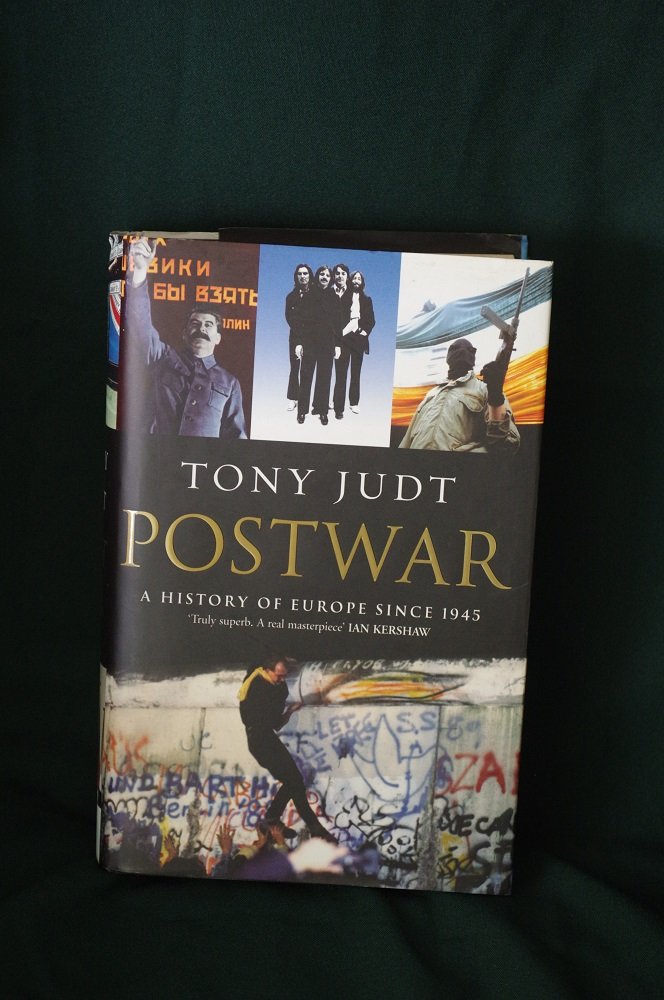 Postwar: A History of Europe Since 1945 Politics & History