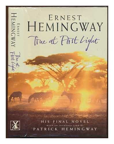 Product Image: True at First Light: With an Introduction by Patrick Hemingway