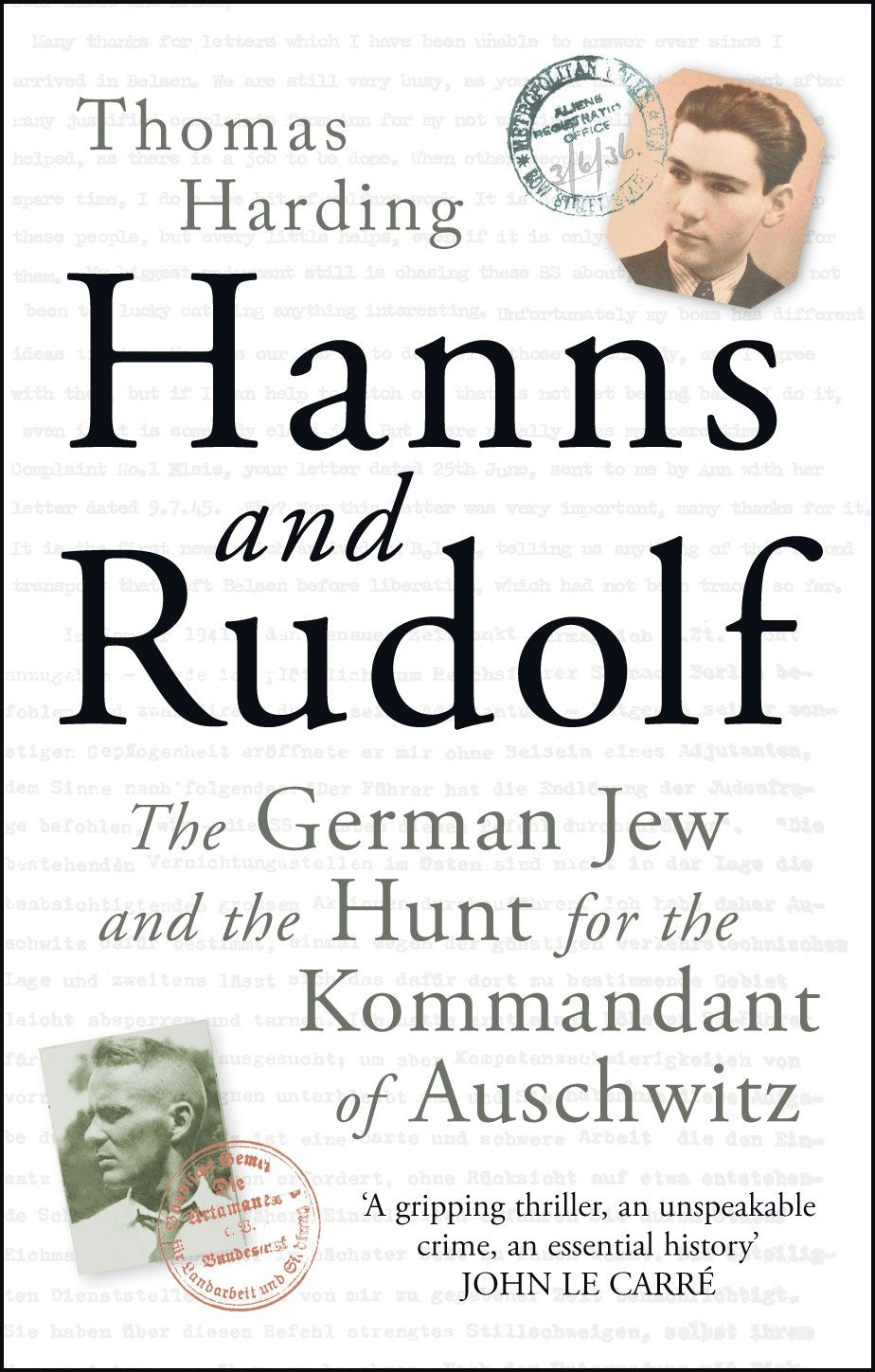 Hanns and Rudolf: The German Jew and the Hunt for the Kommandant of Auschwitz Politics & Society