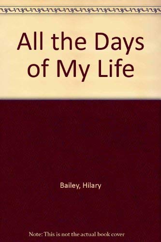 All the Days of My Life Books