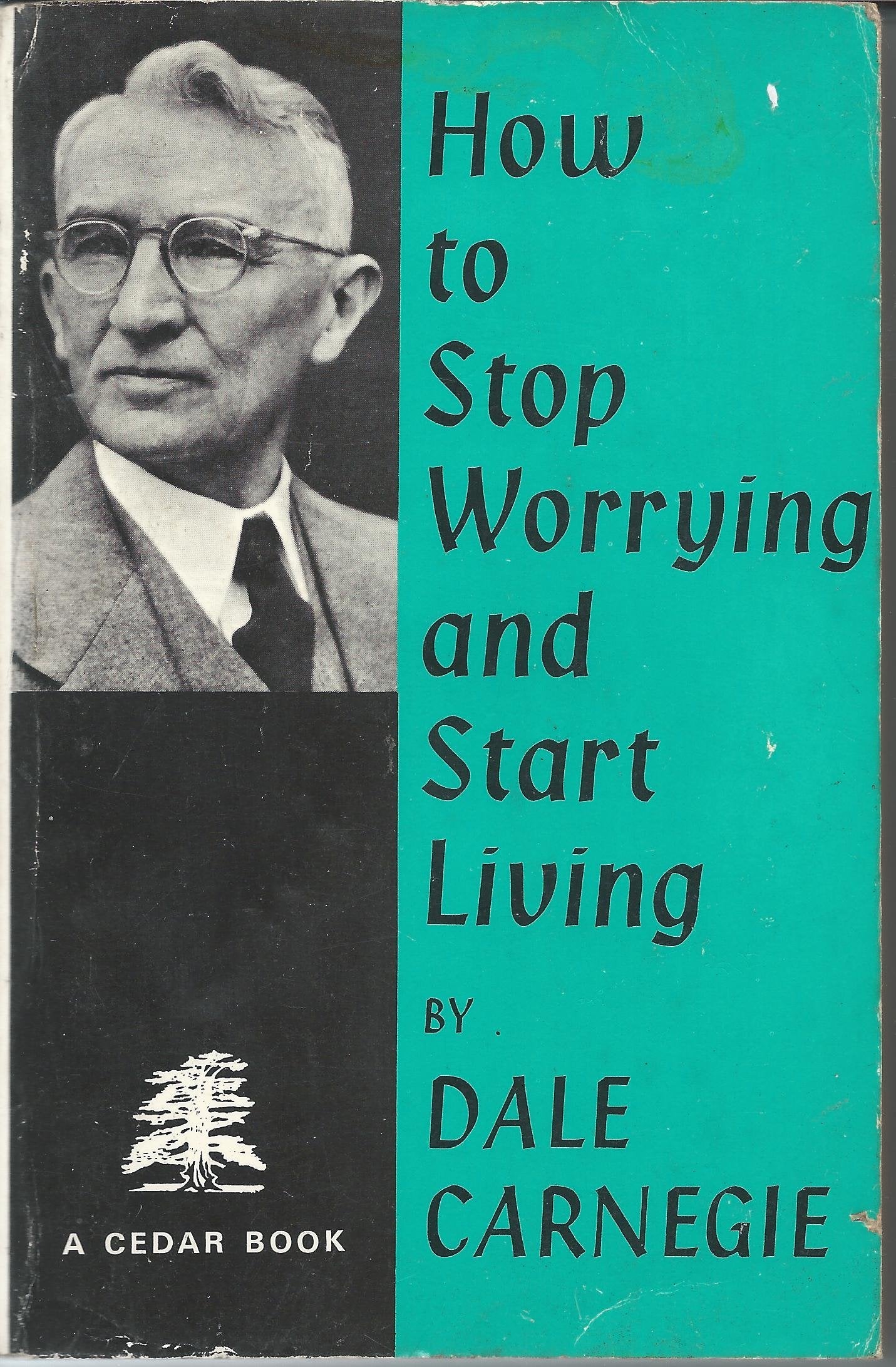 How to Stop Worrying and Start Living (Cedar Books) Self-help