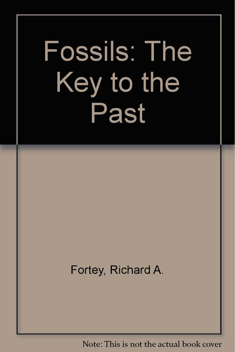 Fossils: The Key to the Past Books