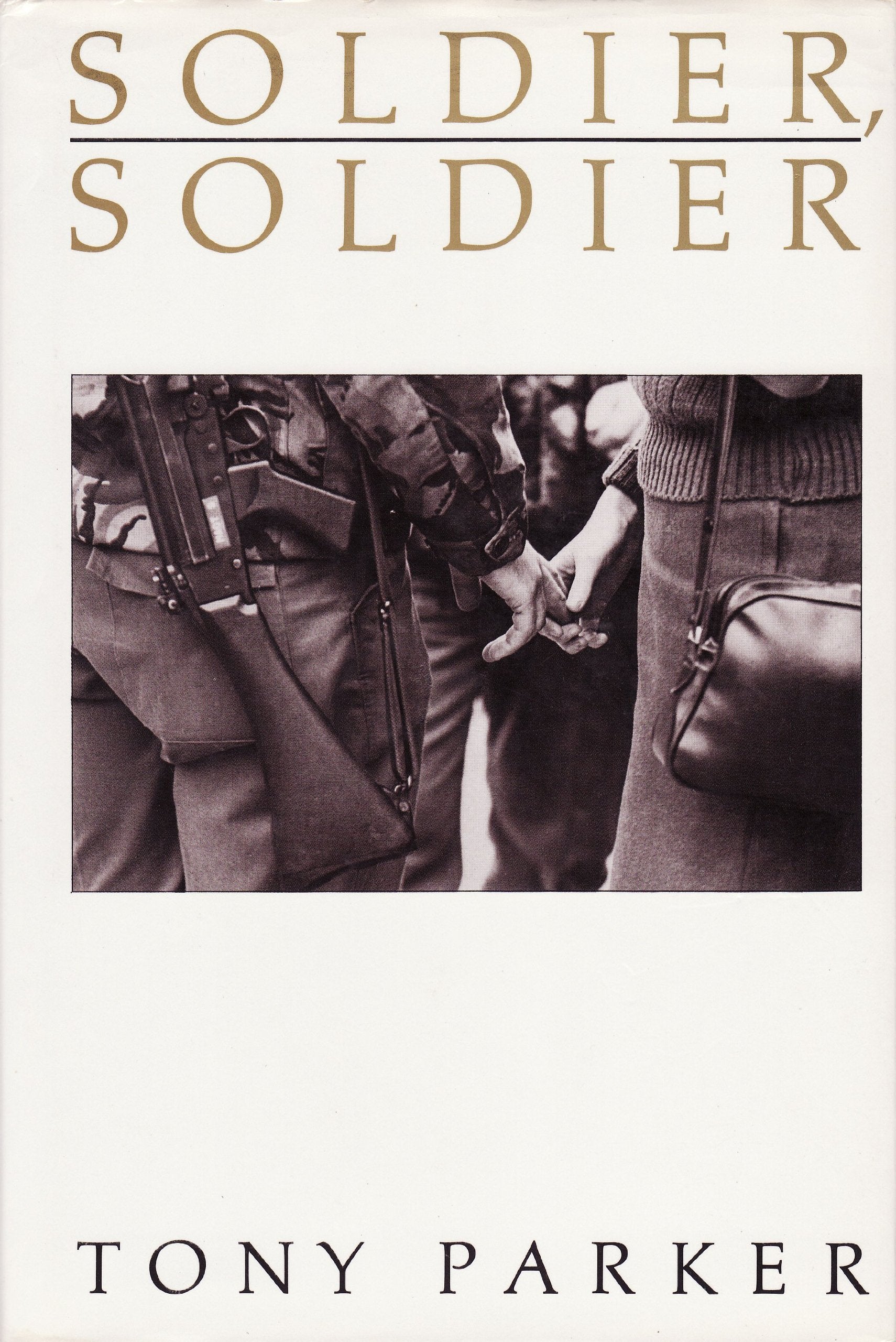 Soldier, Soldier Politics & History