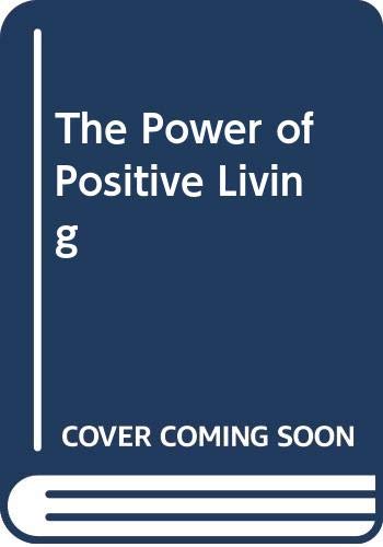 The Power of Positive Living Religion & Esotericism