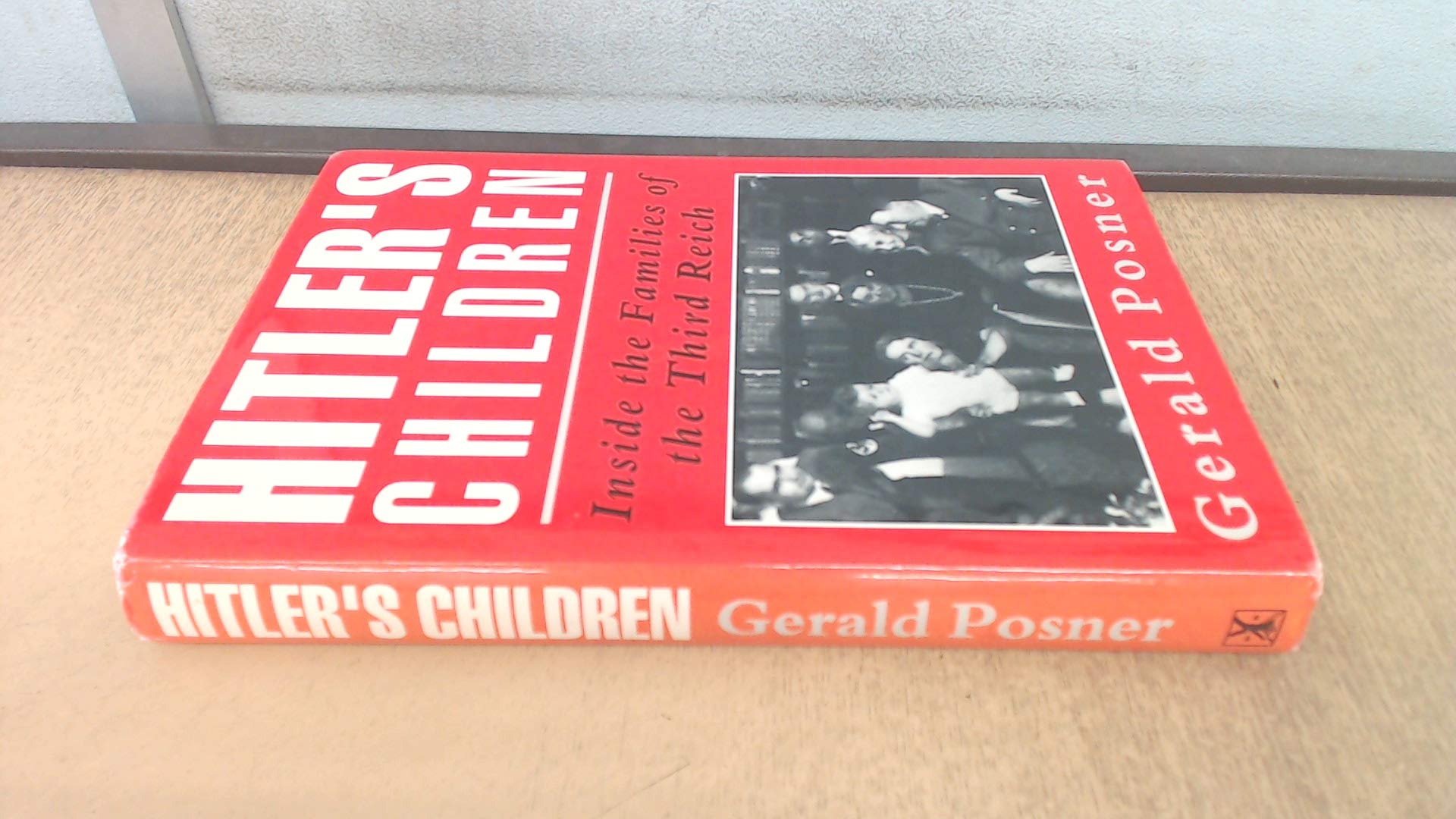 Hitler's Children: Inside the Families of the Third Reich Social Sciences
