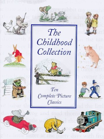 The Childhood Collection: Ten Complete Picture Classics Novels & Short Stories