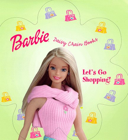 Let's Go Shopping (Barbie Daisy Chain Books) Novels & Short Stories