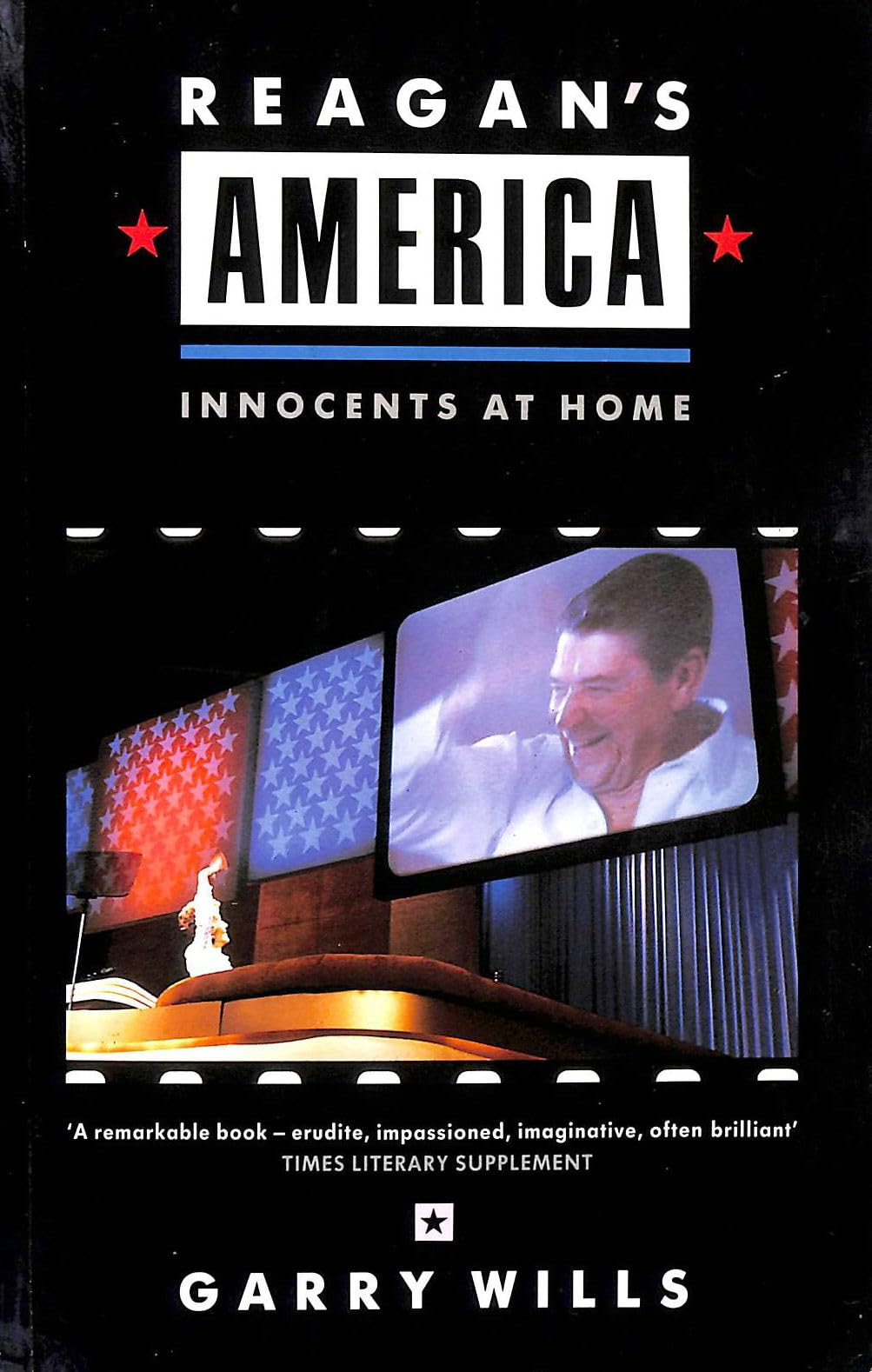 Reagan's America: Innocents at Home Books