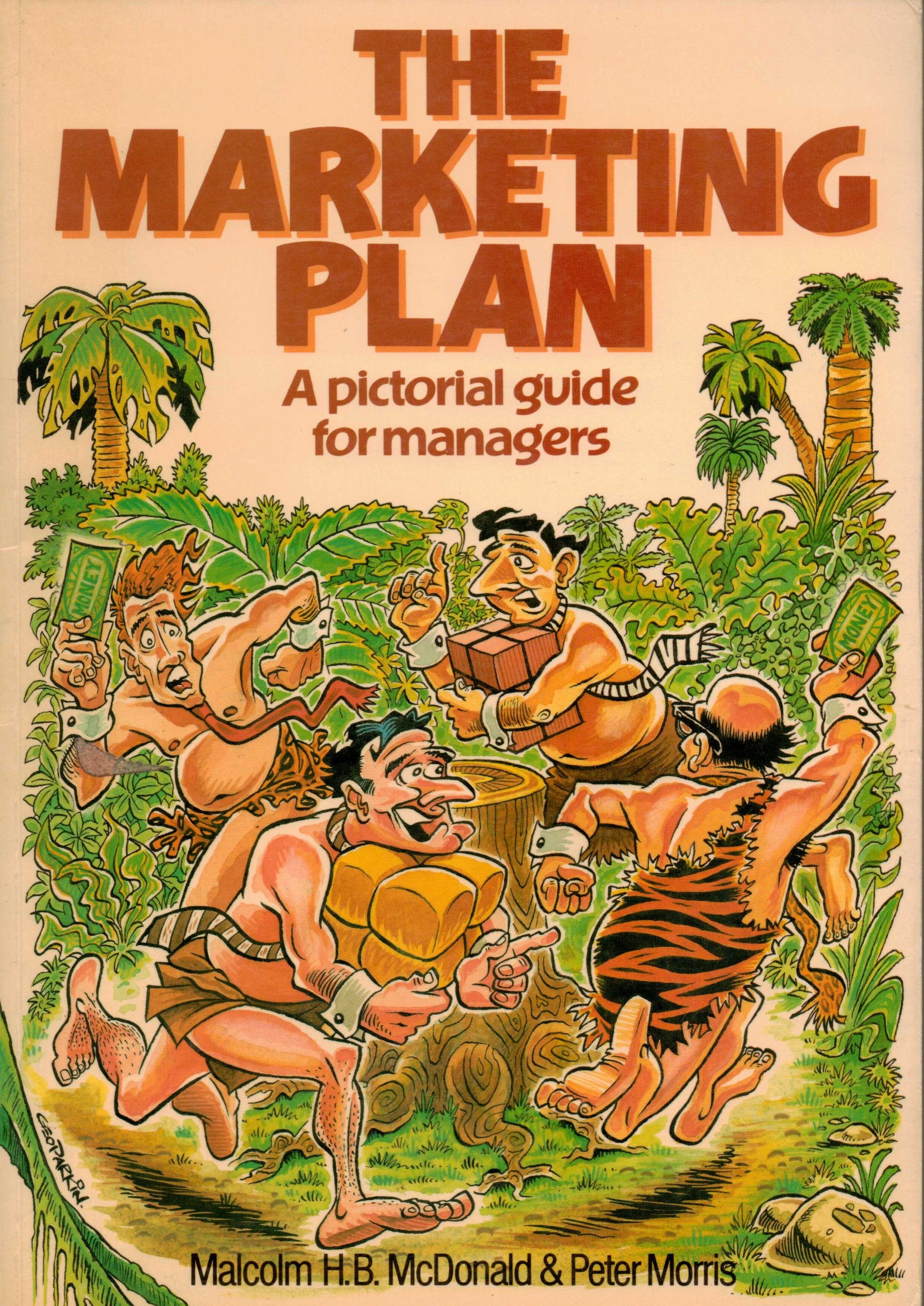 The Marketing Plan: A Pictorial Guide for Managers Business, Finance & Career