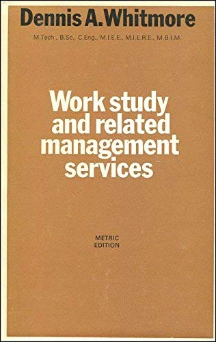 Work study and related management services (The Heinemann accountancy and adm... Books