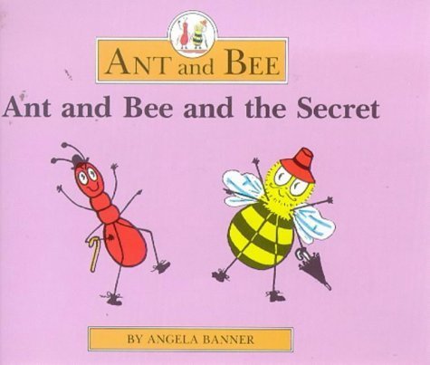 Ant and Bee and the Secret book
