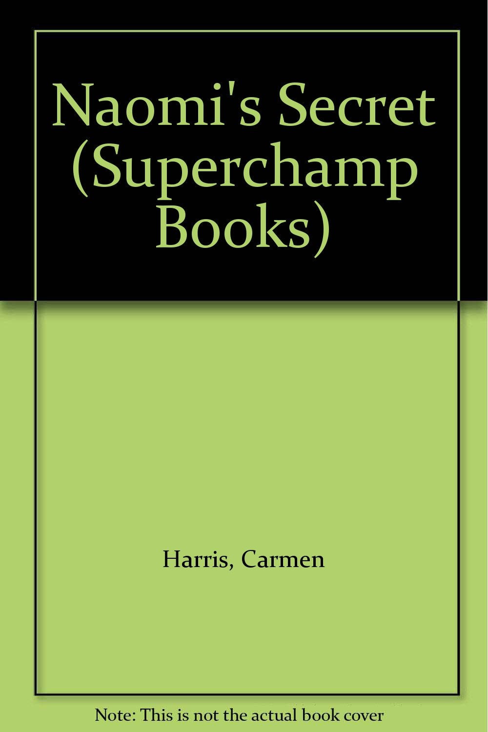 Naomi's Secret (Superchamp Books) Novels & Short Stories