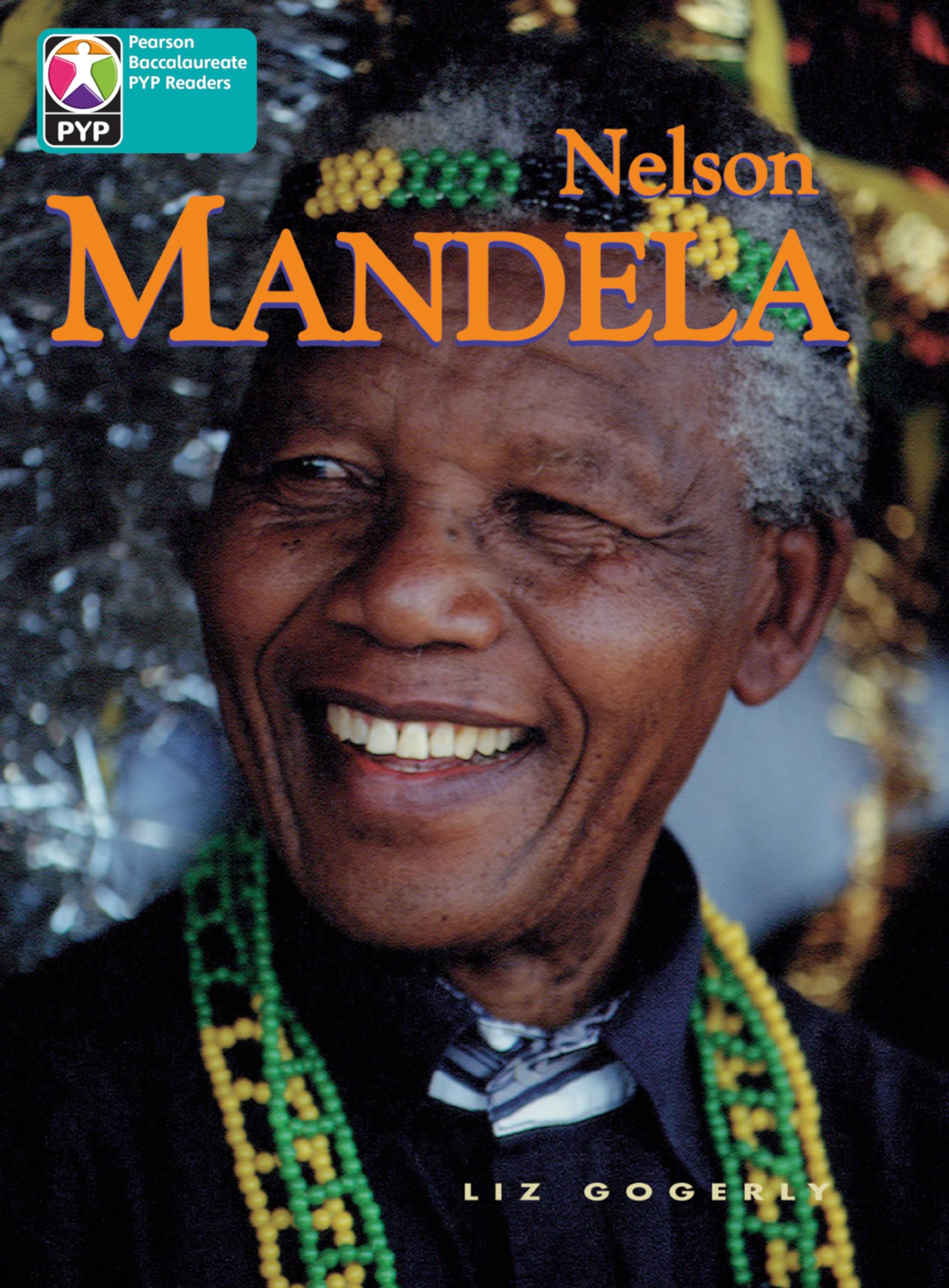 PYP L10 Nelson Mandela 6PK (Pearson Baccalaureate PrimaryYears Programme) Study Guides
