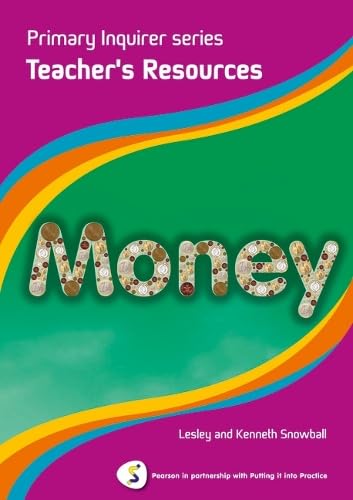 Primary Inquirer series: Money Teacher Book: Pearson in partnership with Putting it into Practice Education & Training