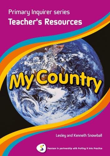 Primary Inquirer series: My Country Teacher Book: Pearson in partnership with Putting it into Practice Education & Training