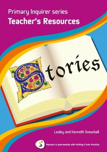 Primary Inquirer series: StoriesTeacher Book: Pearson in partnership with Putting it into Practice Education & Training