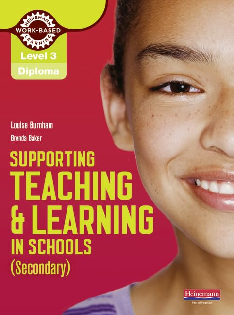 Level 3 Diploma Supporting teaching and learning in schools, Secondary, Candidate Handbook: The Teaching Assistant's Handbook (NVQ/SVQ Supporting Teaching and Learning in Schools Level 3) Study Guides
