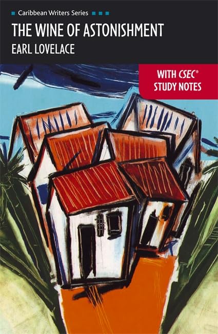 CWS: The Wine of Astonishment with CSEC Study Notes (Heinemann) Study Guides