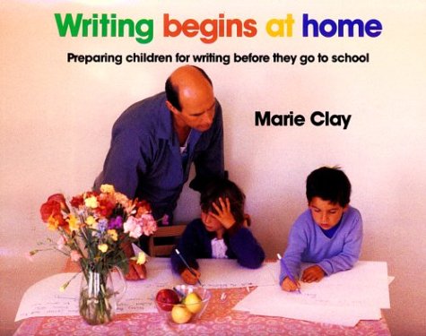 Writing Begins at Home: Preparing Children for Writing Before They Go to School Study Guides