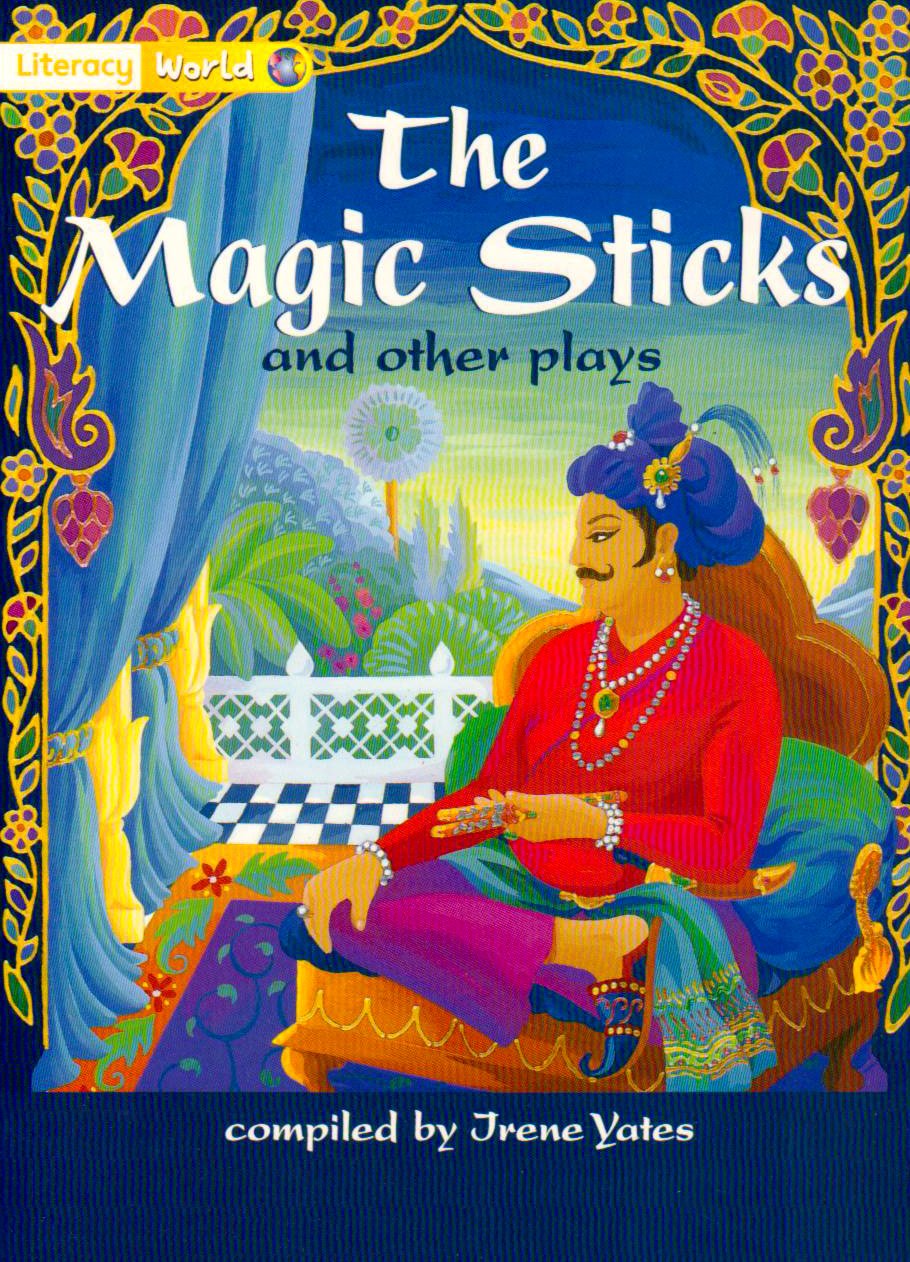 Literacy World Fiction Stage 1 Magic Sticks and Other Plays (LITERACY WORLD NEW EDITION) Non-fiction