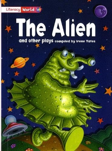 Literacy World Fiction Stage 2 The Alien and Other Plays 6-9 years