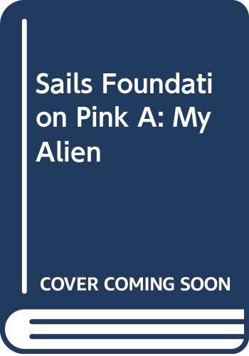Sails Foundation Pink A: My Alien Novels & Short Stories