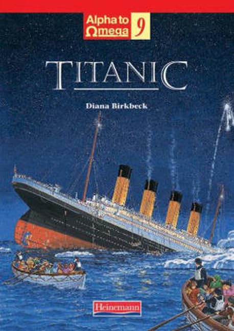 ALPHA TO OMEGA: TITANIC Novels & Short Stories