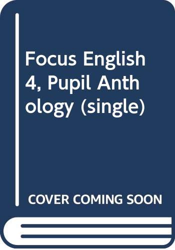 Focus English 4, Pupil Anthology (single) Reading Aloud & Learning to Read