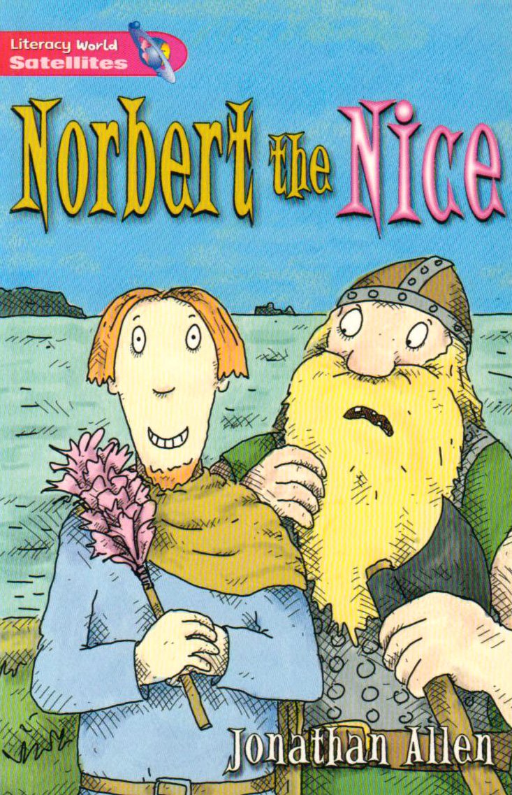 Literacy World Satellites Fiction Stg 2 Norbert the Nice book