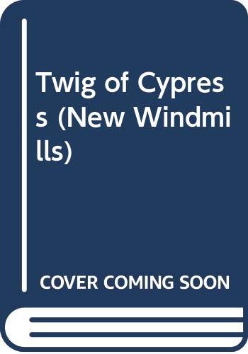 Twig of Cypress (New Windmills) Books