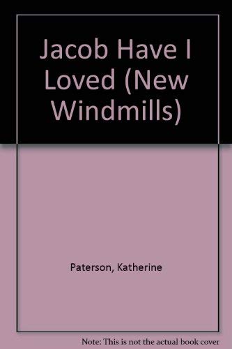 Jacob Have I Loved (New Windmills) Novels & Short Stories