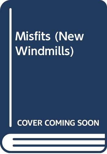 Misfits (New Windmills) Novels & Short Stories
