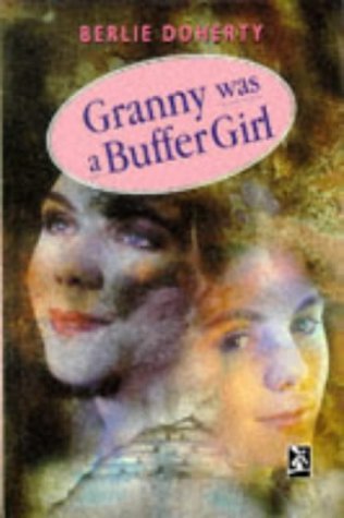 Granny was a Buffer Girl (New Windmills KS3) Novels & Short Stories