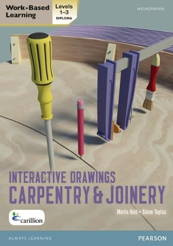 Level 1-3 NVQ/SVQ Diploma Carpentry and Joinery Interactive Drawings (NVQ Carpentry & Joinery) Business & Technology