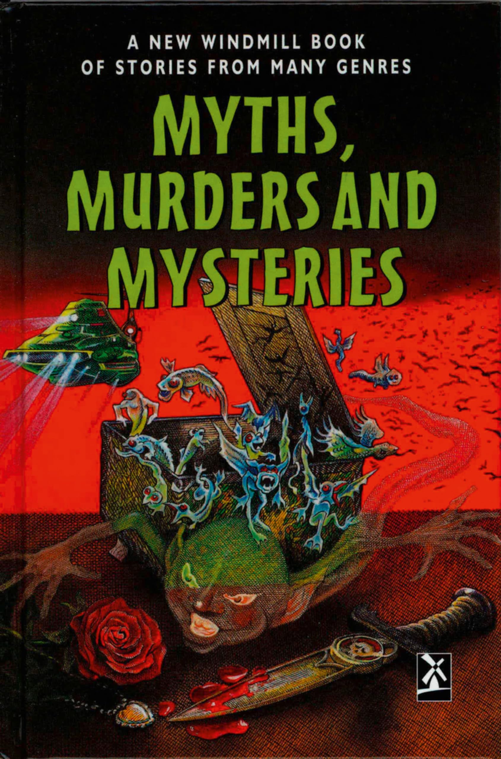 Myths, Murders and Mysteries: A New Windmill Book of Stories from Many Genres (New Windmills Collections KS3) Novels & Short Stories