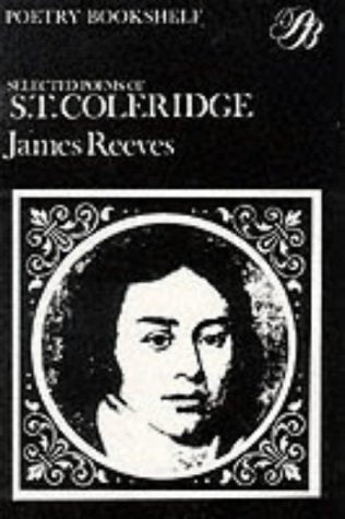 Selected Poems of S. T. Coleridge (The Poetry Bookshelf) Novels & Short Stories